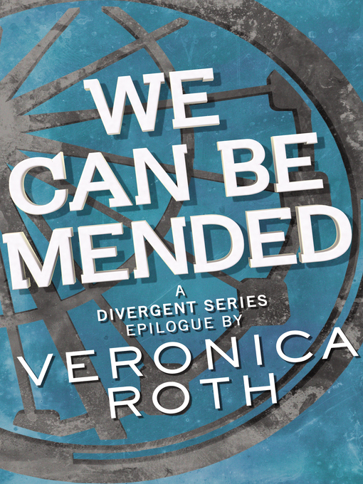 Title details for We Can Be Mended by Veronica Roth - Available